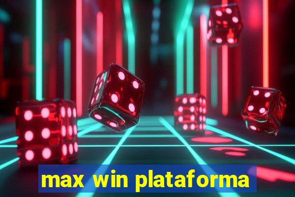 max win plataforma